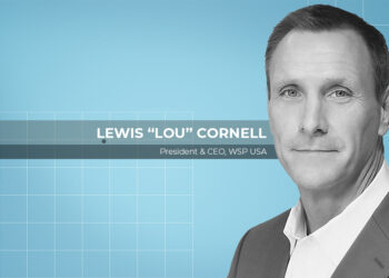 Why WSP USA’s CEO Lou Cornell is looking to the future with optimism