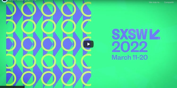 SXSW 2022: URL + IRL: Join us for the 2022 SXSW Conference & Festivals in Austin, TX from March 11-20