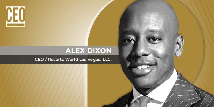 Alex Dixon shows CEO NA Magazine how Resorts World Las Vegas is going all-in - CEO North America Alex Dixon shows CEO NA Magazine how Resorts World Las Vegas is going all-in